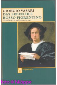 Das Leben des Rosso Fiorentino.