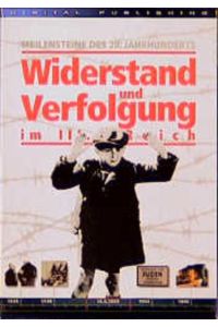 Widerstand und Verfolgung im 3. Reich. CD-ROM fuer Windows 3. x/95/NT.