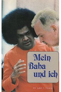Mein Baba und ich = (My Baba and I)  - / von John S. Hislop