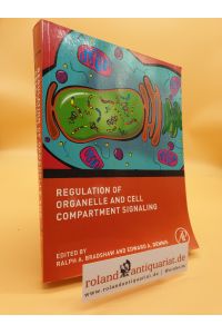 Regulation of Organelle and Cell Compartment Signaling: Cell Signaling Collection