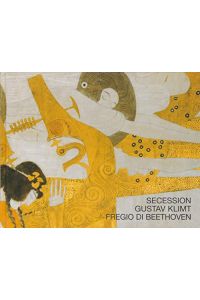 Gustav Klimt, Beethovenfries.   - Secession. [Red. Susanne Koppensteiner. Texte: Gerbert Frodl ... Übers. Aileen Derieg ...]