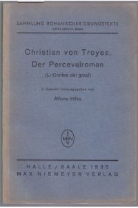 Christian von Troyes. Der Percevalroman (Li Contes del Graal)