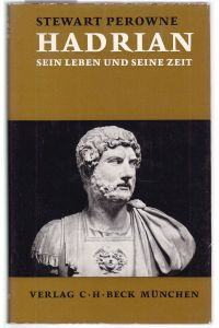 Hadrian. Sein Leben und seine Zeit