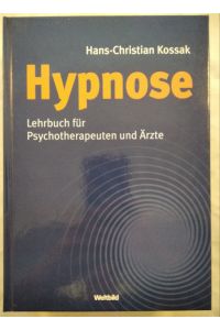 Hypnose - Lehrbuch für Psychotherapeuten und Ärzte.