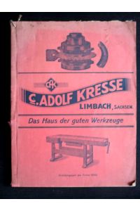 C. Adolf Kresse Werkzeuge, Limbach (Sachsen) - Produktkatalog.