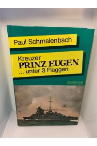 Kreuzer Prinz Eugen. unter 3 Flaggen.