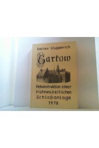 Gartow - Elbe.   - Rekonstruktion einer frühneuzeitlichen Schloßanlage.