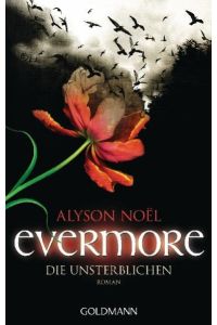 Evermore 1 - Die Unsterblichen: Roman