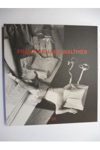 FRANZ ERHARD WALTHER *.   - Mit Beiträge / With contributions. Deutsch / English.