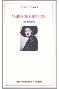 Marlene Dietrich. Ein Porträt. Mit vielen zeitgenössischen Bildern und einem Nachwort von Manfred Flügge