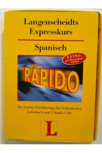 Spanisch. Langenscheidts Expresskurs. Eine leichte Einführung für Selbstlerner: Lehrbuch und 2 Audio CDs.