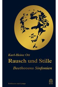 Rausch und Stille  - Beethovens Sinfonien