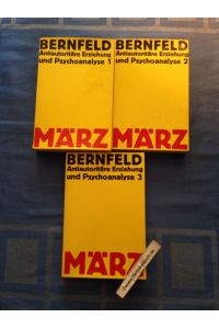März : Antiautoritäre Erziehung und Psychoanalyse. (3 Bände komplett)