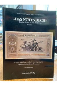 Das Notenbuch.   - Katalog der deutschen Banknoten ab 1874.