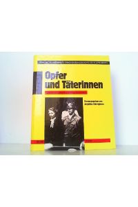 Opfer und Täterinnen - Frauenbiographien des Nationalsozialismus.