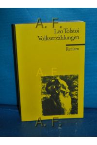 Volkserzählungen.   - Leo Tolstoi. Übers. und hrsg. von Guido Waldmann / Reclams Universal-Bibliothek Nr. 2556