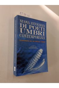 Nuova antologia di poeti umbri contemporanei. Illustrata da 48 artisti umbri