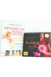 Artgerechte Partnerhaltung. Lieben ohne Stress: Mit Audio-CD. + kostenlose ZUGABE: Gelassen wie ein Buddha.