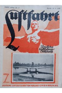 Luftfahrt. Deutsche Luftfahrer Zeitschrift. Nr. 12, 22. Juni 1928. Zeitschrift für das Gesamtgebiet der Luftfahrt.