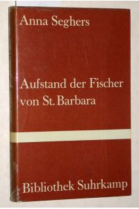 Aufstand der Fischer von St. Barbara.   - Band 20 der Bibliothek Suhrkamp.