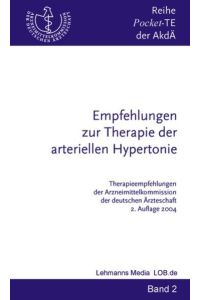 Empfehlungen zur Therapie der arteriellen Hypertonie (Therapieempfehlungen der AkdÄ - Reihe)