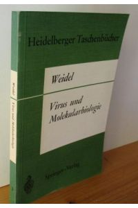Virus und Molekularbiologie. Eine elementare Einführung.   - Heidelberger Taschenbücher.
