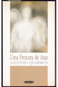 Uma Frescura de Asas. Dedicated and signed by the author