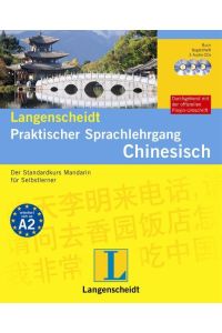 Langenscheidt Praktischer Sprachlehrgang Chinesisch  - Der Standardkurs Mandarin für Selbstlerner
