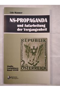 NS-Propaganda und Aufarbeitung der Vergangenheit.