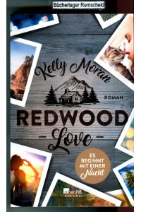 Redwood Love - Es beginnt mit einer Nacht (Redwood-Reihe, Band 3)