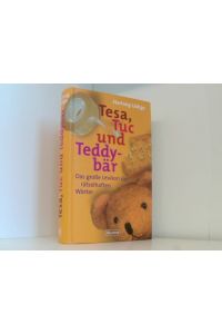Tesa, Tuc und Teddybär