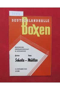 Deutsche und Europameisterschaft im Mittelgewicht Gustav Scholz - Peter Müller.   - Sonnabend, 14. November 1959.