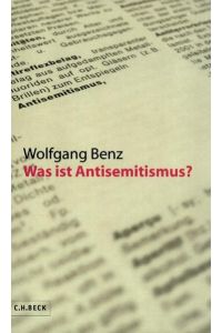 Was ist Antisemitismus? / Wolfgang Benz