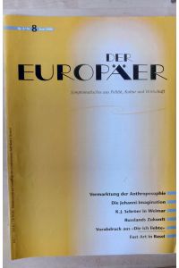Der EUROPÄER : Symptomatisches aus Politik, Kultur und Wirtschaft.   - Jg. 4 / NR. 8 Juni 2000 / Vermarktung der Anthroposophie / Johanni-Imagination / Schröer in Weimar / Russlands Zukunft...
