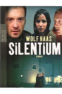 Silentium! : Roman  - / Wolf Haas
