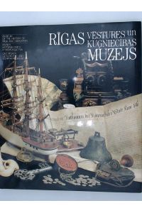 Das Rigaer Geschichtsmuseum und Schiffahrtsmuseum