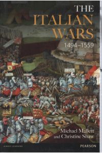 The Italian Wars 1494-1559.   - War, State and Society in Early Modern Europe (Modern Wars in Perspective).
