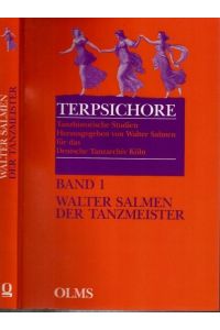 Der Tanzmeister. Geschichte und Profile eines Berufes vom 14. bis zum 19. Jahrhundert (= Terpsichore - Tanzhistorische Studien, Band 1).