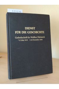 Dienst für die Geschichte. Gedenkschrift für Walther Hubatsch, 17. Mai 1915 bis 29. Dezember 1984. [Herausgegeben von Michael Salewski und Josef Schröder].