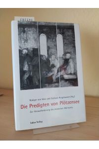 Die Predigten von Plötzensee. Zur Herausforderung des modernen Märtyrers. [Herausgegeben von Rüdiger von Voss und Gerhard Ringshausen].