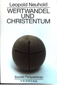 Wertwandel und Christentum.   - Soziale Perspektiven ; Bd. 4
