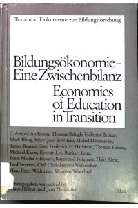 Bildungsökonomie - Eine Zwischenbilanz: Friedrich Edding zum 60. Geburtstag.