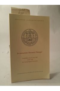 In memoriam Hermann Heimpel  - Gedenkfeier am 23. Juni 1989 in der Aula der Georg-August-Universität