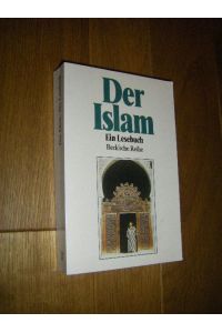 Der Islam. Ein Lesebuch