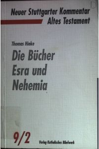 Die Bücher Esra und Nehemia.   - Neuer Stuttgarter Kommentar - Altes Testament ; 9/2