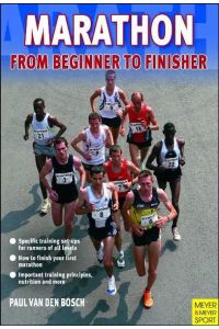 Marathon: From Beginner to Finisher  - From Beginner to Finisher
