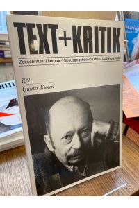 Günter Kunert.   - (= Text + Kritik 109). Zeitschrift für Literatur. Herausgegeben von Heinz Ludwig Arnold.