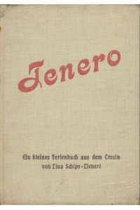 Tenero: Ein kleines Ferienbuch aus dem Tessin