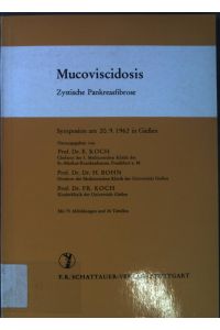Mucoviscidosis (Zystische Pankreasfibrose).