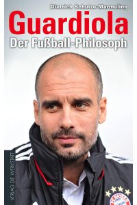 Guardiola : der Fußball-Philosoph.